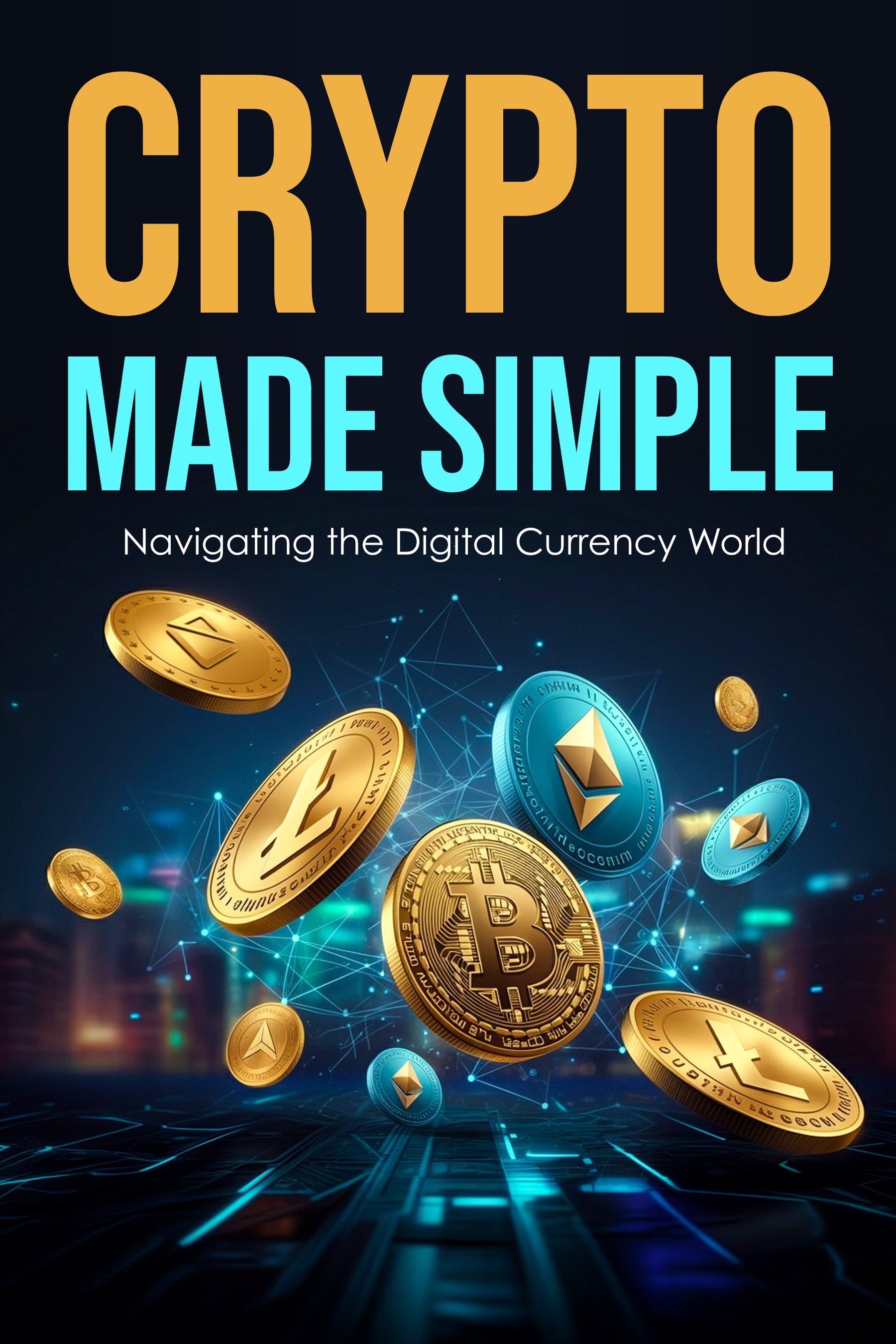 Book cover of 'Crypto Made Simple' with digital currency symbols and a cityscape background.
