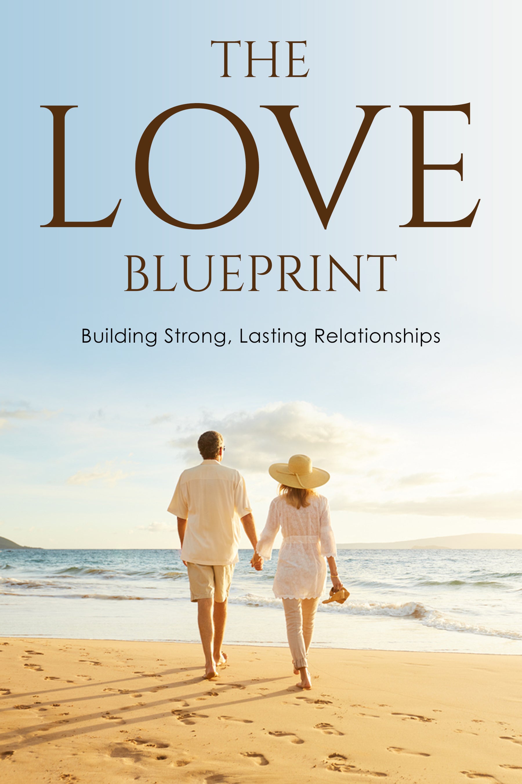 eBook cover of 'The Love Blueprint: Building Strong, Lasting Relationships' with a couple walking on a beach.