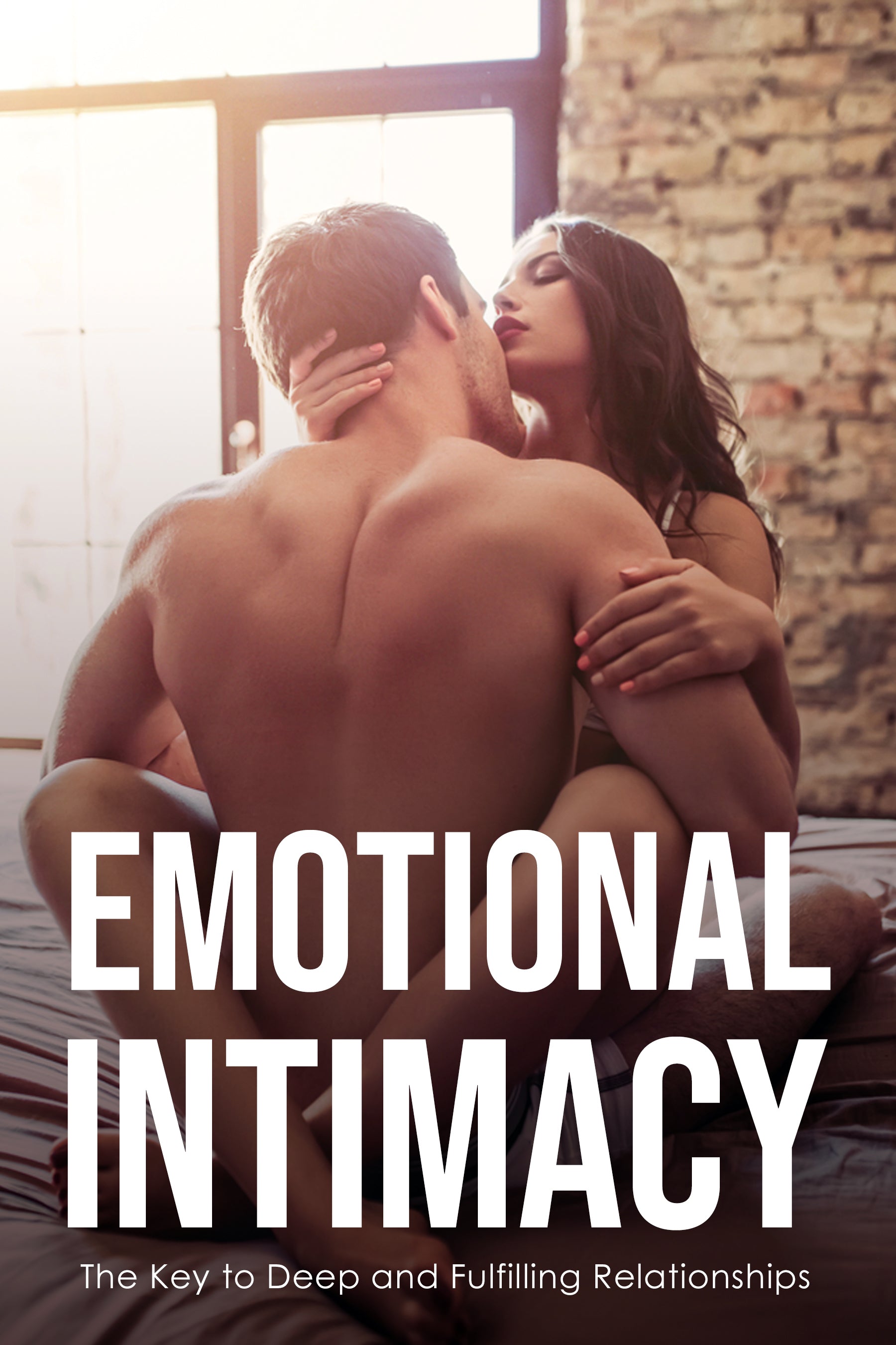 eBook cover of a couple embracing with text 'Emotional Intimacy: The Key to Deep and Fulfilling Relationships' on a blurred background