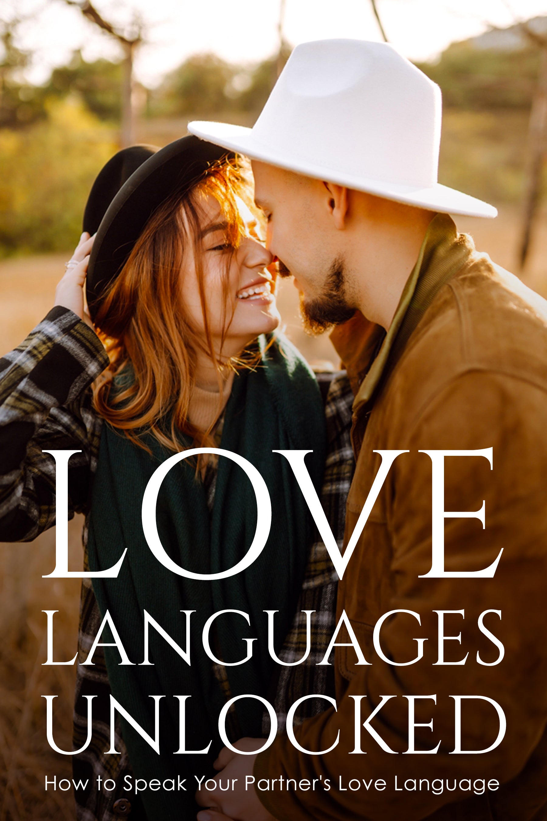 e-Book cover of a couple embracing with 'LOVE LANGUAGES UNLOCKED: HOW TO SPEAK YOUR PARTNER'S LOVE LANGUAGE' text overlay