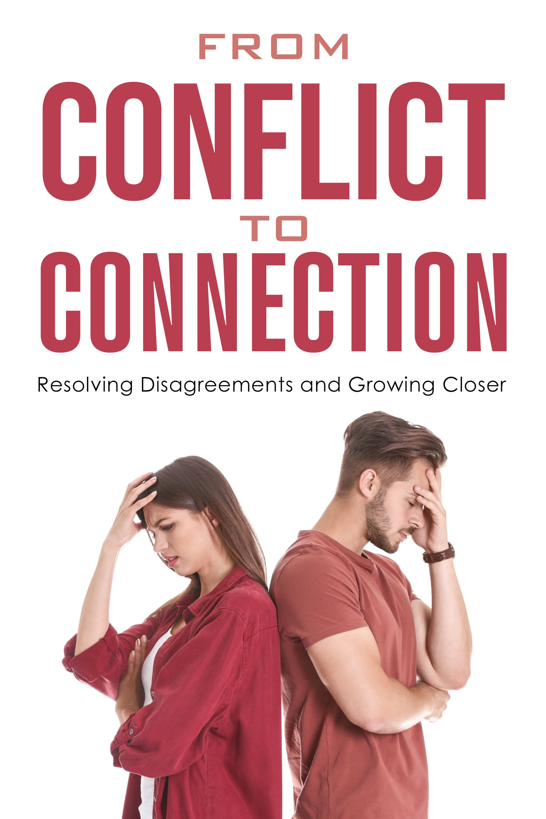 eBook cover titled 'From Conflict to Connection: Resolving Disagreements and Growing Closer' with two people facing away from each other.