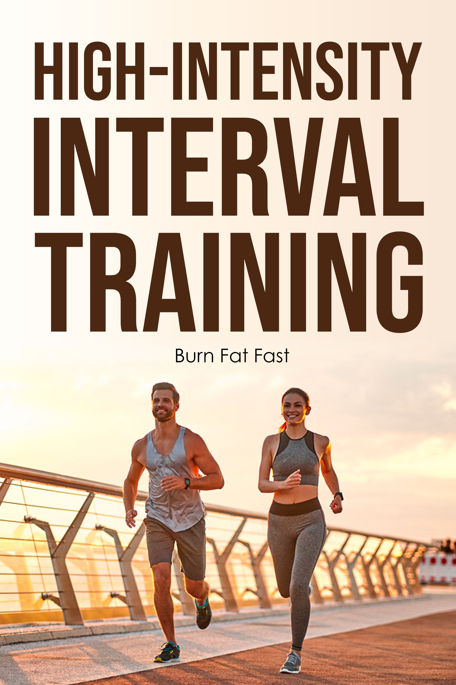Book cover of two people running on a bridge with 'High-Intensity Interval Training: Burn Fat Fast' text above them.