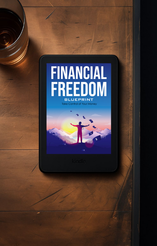 Financial Freedom Blueprint: Take Control of Your Money (eBook)